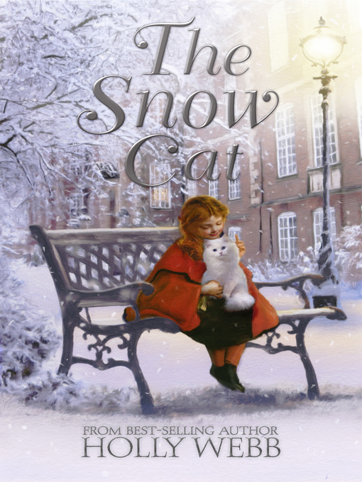 Title details for The Snow Cat by Holly Webb - Available